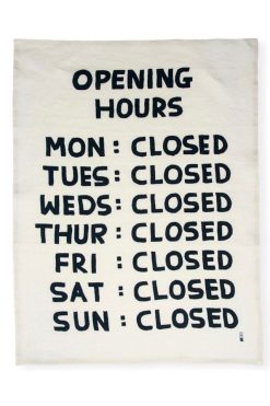 Budget ???? Third Drawer Down Opening Hours Tea Towel X David Shrigley Black + White ⌛