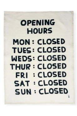 Budget 🥰 Third Drawer Down Opening Hours Tea Towel X David Shrigley Black + White ⌛